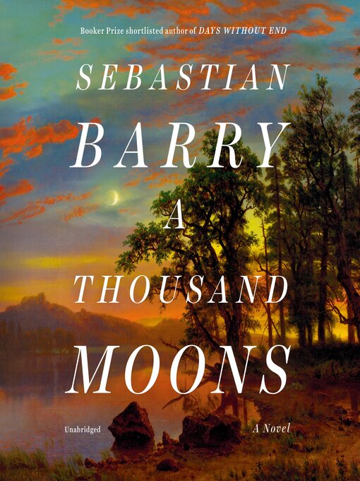 Title details for A Thousand Moons by Sebastian Barry - Available